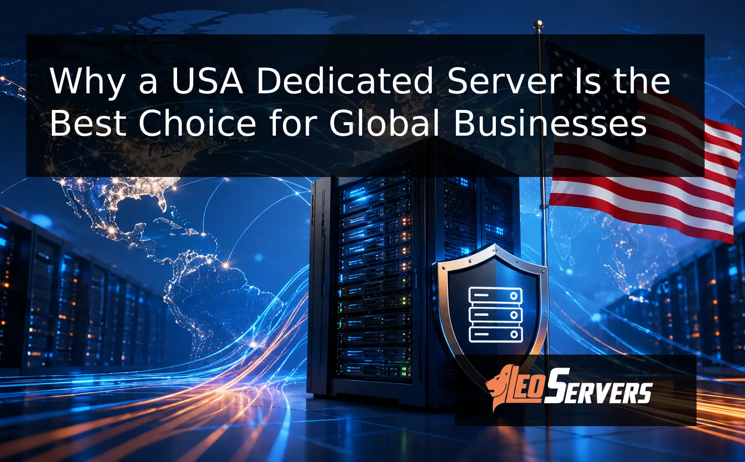 Why a USA Dedicated Server Is the Best Choice for Global Businesses